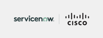 Cisco + ServiceNow