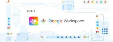 Google Workspace en Adobe Creative Cloud gaan nauwer samenwerken