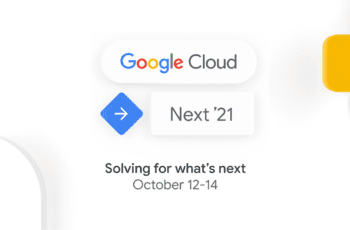 Google Cloud Next 2021