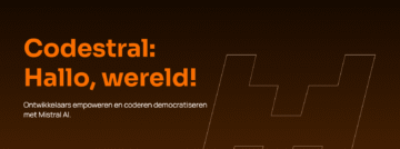Mistral AI lanceert Codestral: zijn eerste generatieve AI-model voor codering