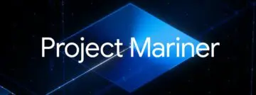 Google rolt Project Mariner uit: AI-agent die websites voor je bezoekt en taken uitvoert