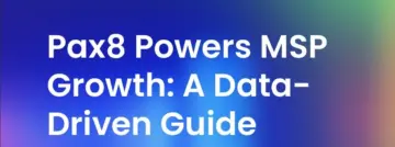 Pax8: Jouw partner voor data-gedreven groei als MSP