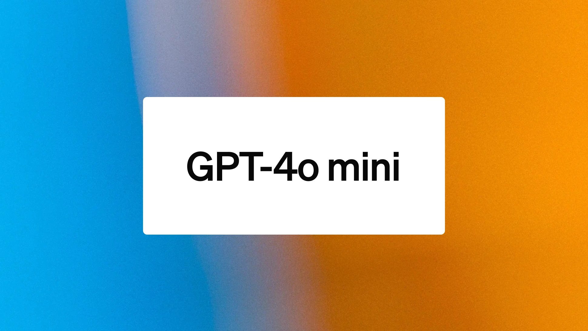 OpenAI launches “lightweight” GPT-4o Mini